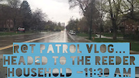 R@ Patrol Vlog- a day with reeder.