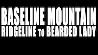 Baseline Mountain - Ridgeline to Bearded Lady