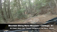 MTB'ing Merry Mountain - Castlegar, BC