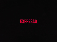 Expresso in the dark