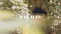 No dig, No ride - Teaser
