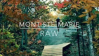 MONT SAINTE-MARIE-Raw