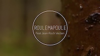ROULEMAPOULE - INTIMISTE