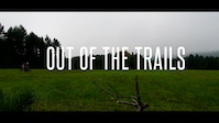 Out of the Trails