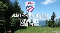 USAC Nationals: Amateur Downhill Course Preview