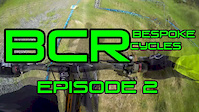 BCR: Bespoke Cycles Racing // Episode 2