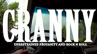 CRANNY - Unrestrained profanity and Rock n Roll